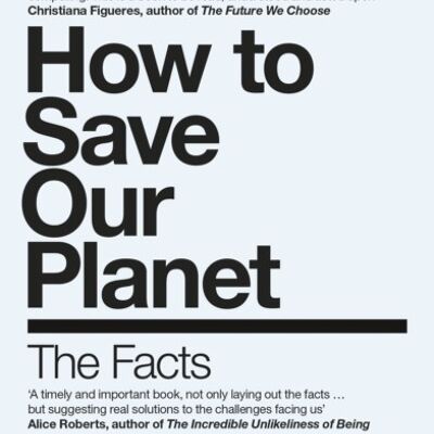 How To Save Our Planet by Mark A. Maslin