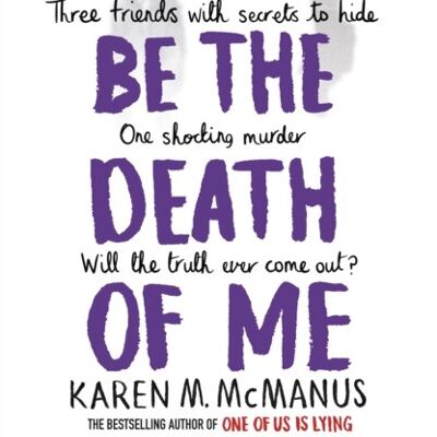 Youll Be the Death of Me by Karen M. McManus