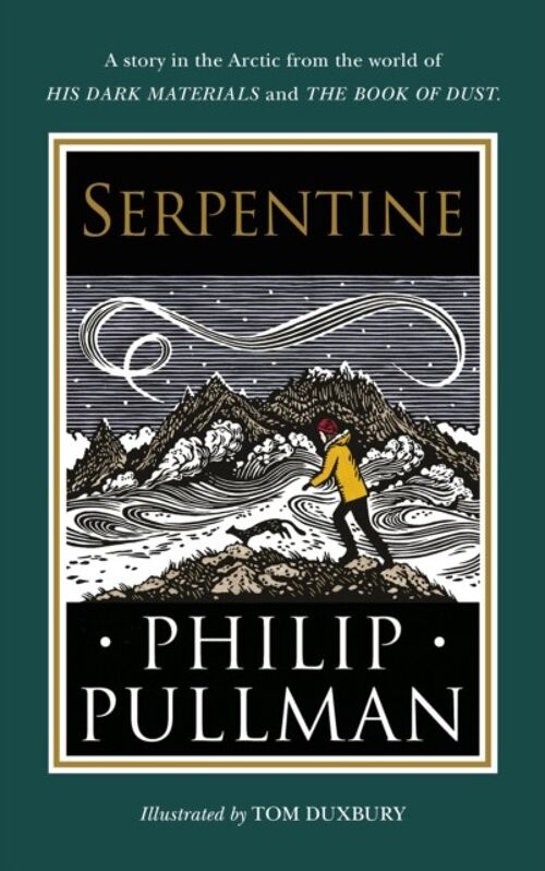 SerpentineA short story from the world of His Dark Materials and The by Philip Pullman