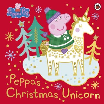 Peppa Pig Peppas Licorne de Noël par Peppa Pig