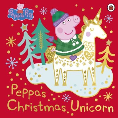 Peppa Pig Peppas Christmas Unicorn by Peppa Pig