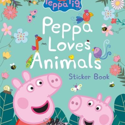 Peppa Pig Peppa Loves Animals by Peppa Pig