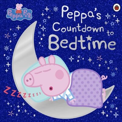 Peppa Pig Peppas Countdown to Bedtime by Peppa Pig