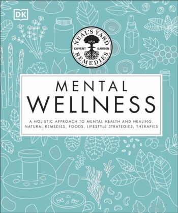 Neals Yard Remedies Mental Wellness par DK