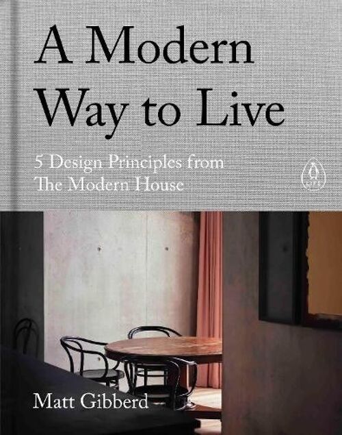 A Modern Way to Live by Matt Gibberd