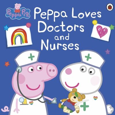 Peppa Pig Peppa Loves Doctors and Nurse by Peppa Pig