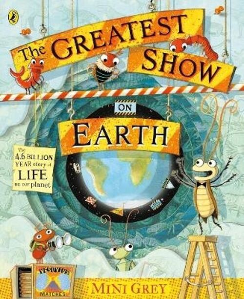 The Greatest Show on Earth by Mini Grey
