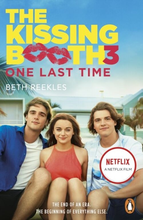 The Kissing Booth 3 One Last Time by Beth Reekles
