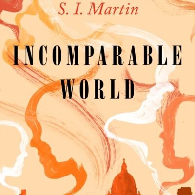 Incomparable World by S. I. Martin
