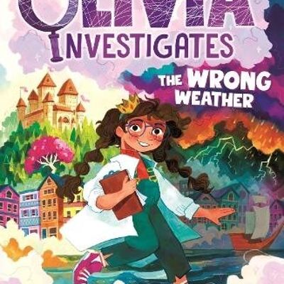 Princess Olivia Investigates The Wrong by Lucy Hawking
