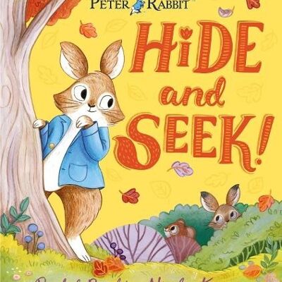 Peter Rabbit Hide and Seek by Rachel Bright
