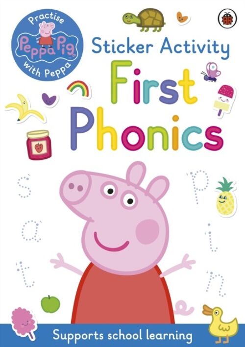 Peppa Pig Practise with Peppa First Ph by Peppa Pig