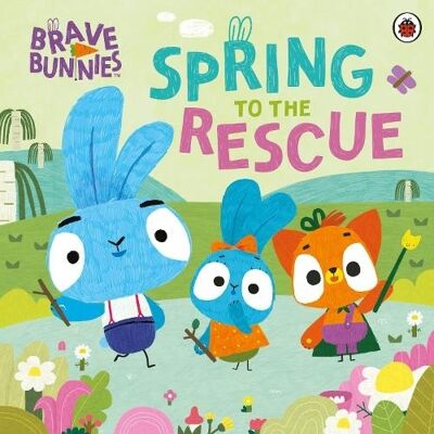 Brave Bunnies Spring to the Rescue by Brave Bunnies