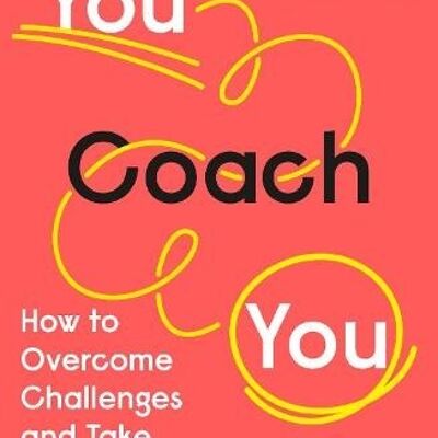 You Coach You by Helen TupperSarah Ellis
