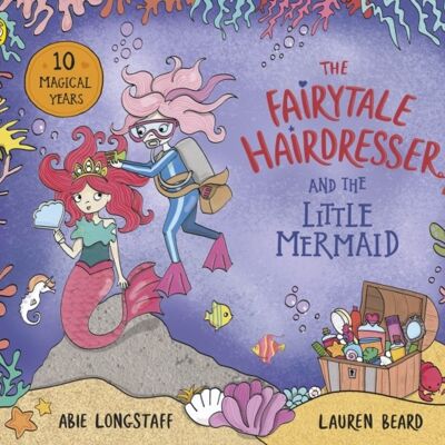 The Fairytale Hairdresser and the Little by Abie Longstaff