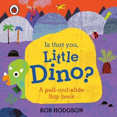 Is That You Little Dino by Ladybird