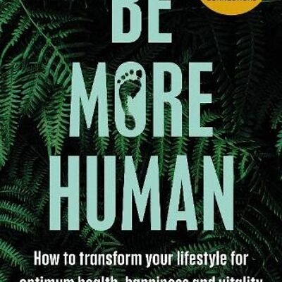Be More Human by Tony Riddle