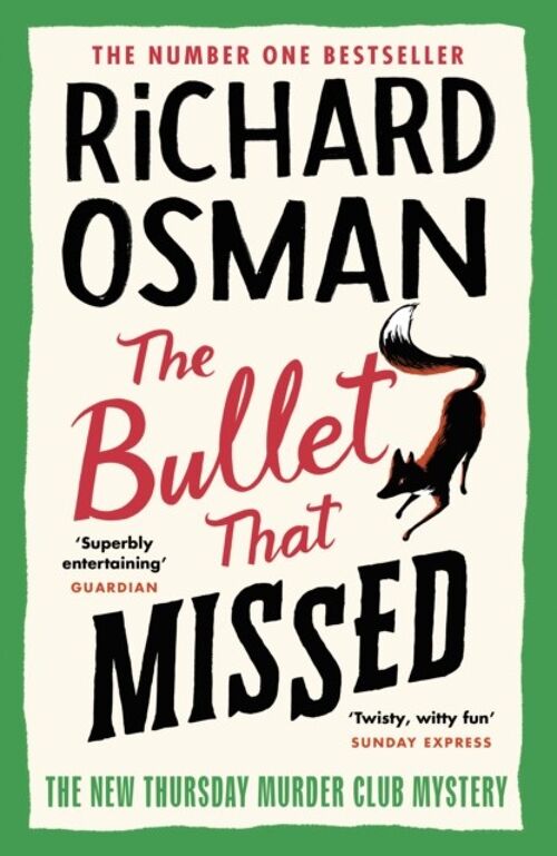 The Bullet That Missed by Richard Osman