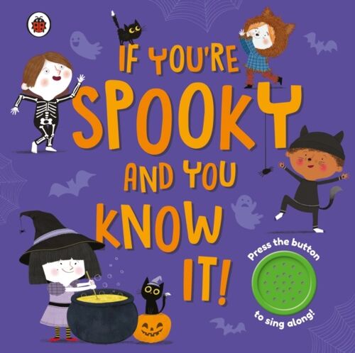 If Youre Spooky and You Know It by Ladybird