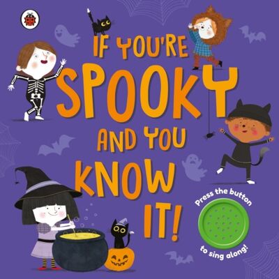If Youre Spooky and You Know It by Ladybird