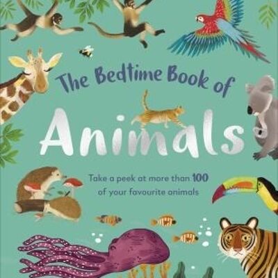 The Bedtime Book Of Animals by DK