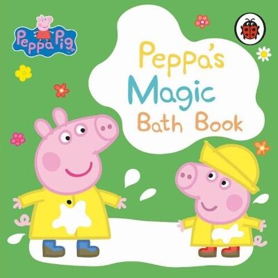 Peppa Pig Peppas Magic Bath Book by Peppa Pig