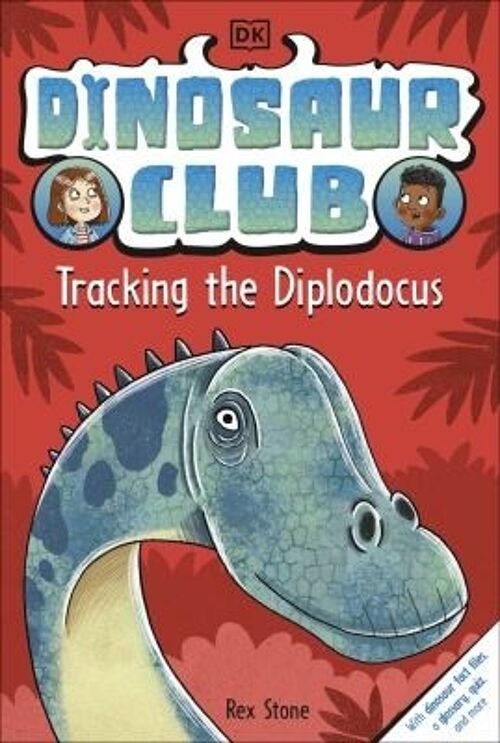Dinosaur Club Tracking the Diplodocus by Rex Stone