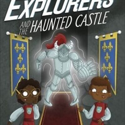 The Secret Explorers and the Haunted Cas by SJ King