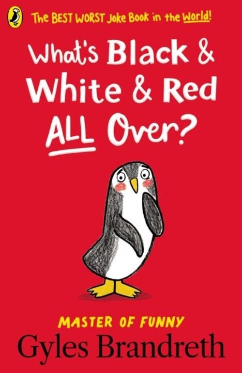 Whats Black and White and Red All Over by Gyles Brandreth