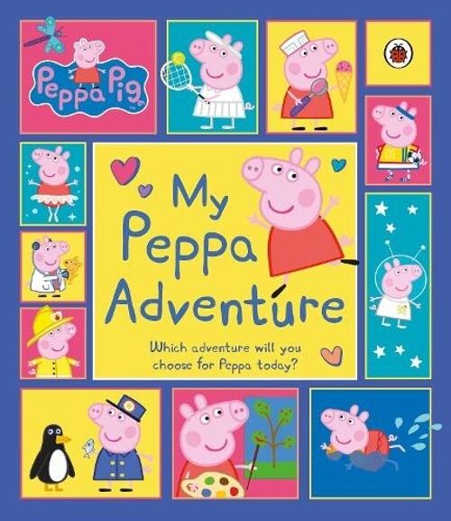 Peppa Pig My Peppa Adventure by Peppa Pig