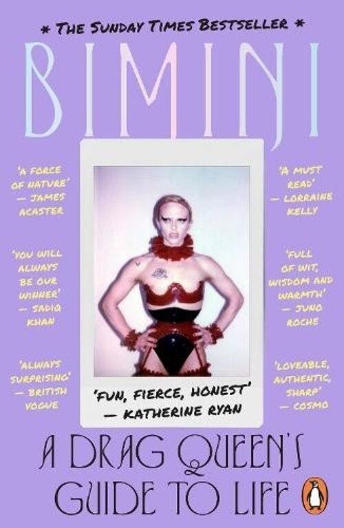 A Drag Queens Guide to Life by Bimini Bon Boulash