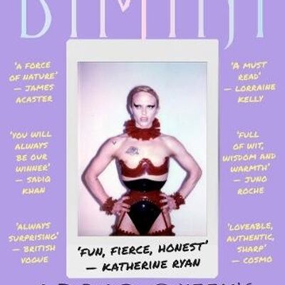 A Drag Queens Guide to Life by Bimini Bon Boulash