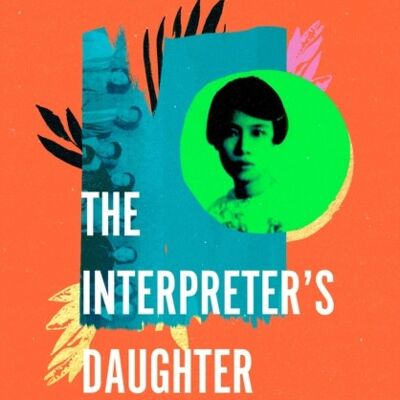 The Interpreters Daughter by Teresa Lim