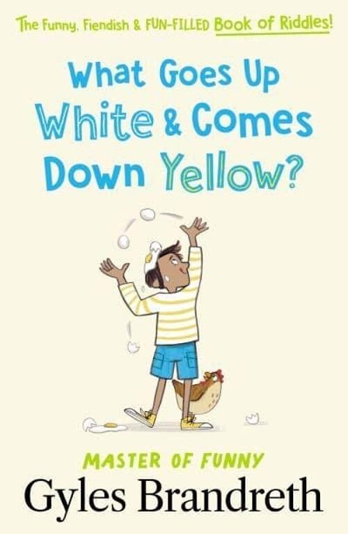 What Goes Up White and Comes Down Yellow by Gyles Brandreth