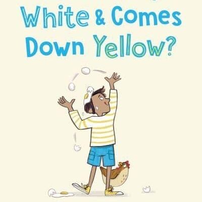 What Goes Up White and Comes Down Yellow by Gyles Brandreth