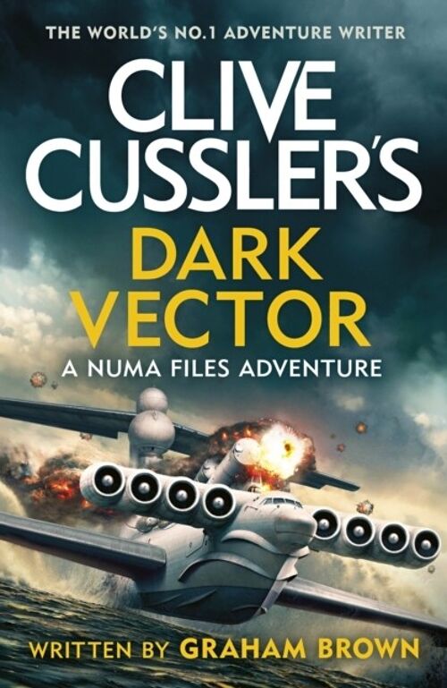 Clive Cusslers Dark Vector by Graham Brown