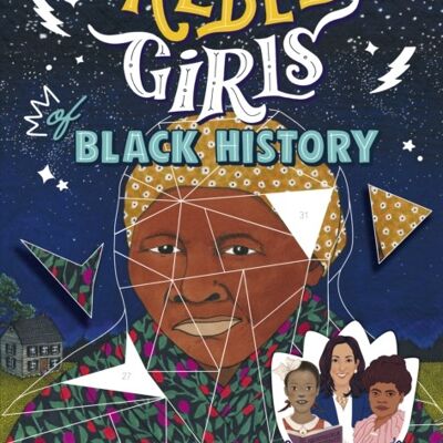 Rebel Girls of Black History by Rebel Girls