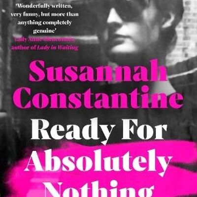 Ready For Absolutely Nothing by Susannah Constantine