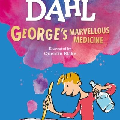 Georges Marvellous Medicine by Roald Dahl