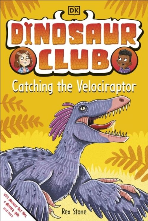 Dinosaur Club Catching the Velociraptor by Rex Stone