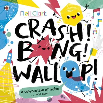 Crash Bang Wallop by Neil Clark