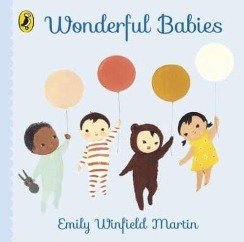 Wonderful Babies by Emily Winfield Martin