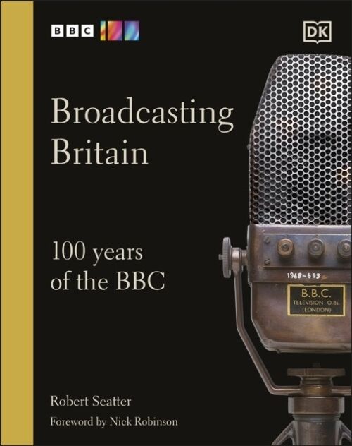 Broadcasting Britain by Robert Seatter