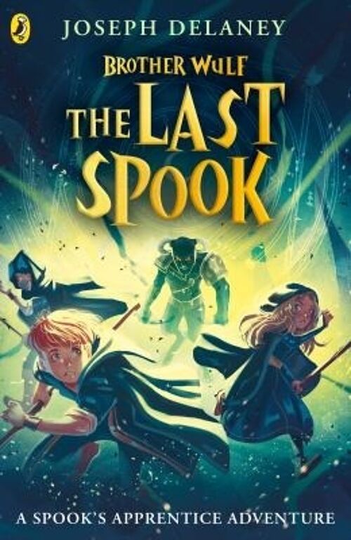 Brother Wulf The Last Spook by Joseph Delaney
