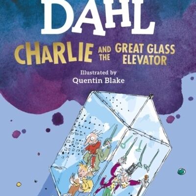 Charlie and the Great Glass Elevator by Roald Dahl