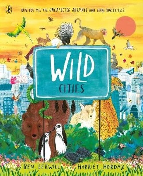 Wild Cities by Ben Lerwill