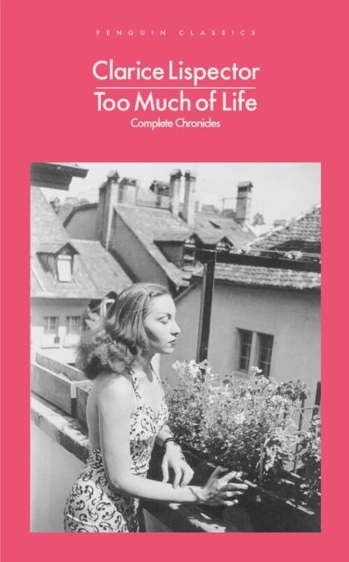 Too Much of Life by Clarice Lispector