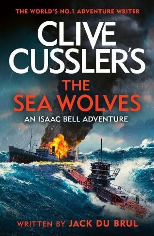 Clive Cussler The Sea Wolves by Jack du Brul