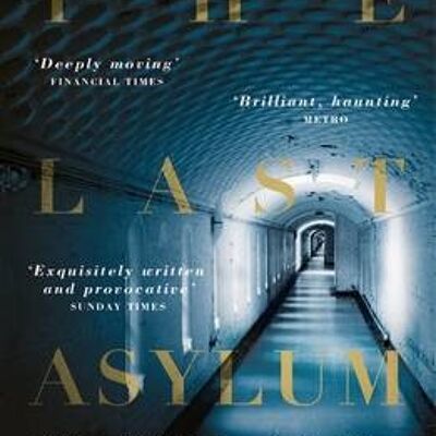The Last Asylum by Barbara Taylor