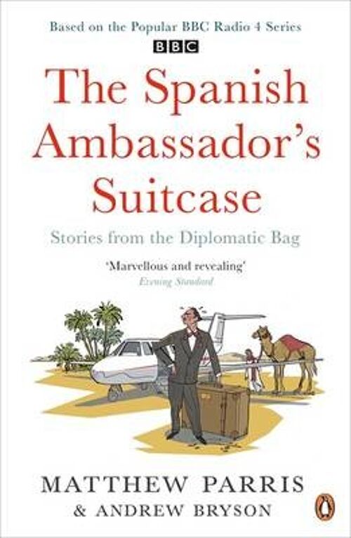 The Spanish Ambassadors Suitcase by Matthew ParrisAndrew Bryson